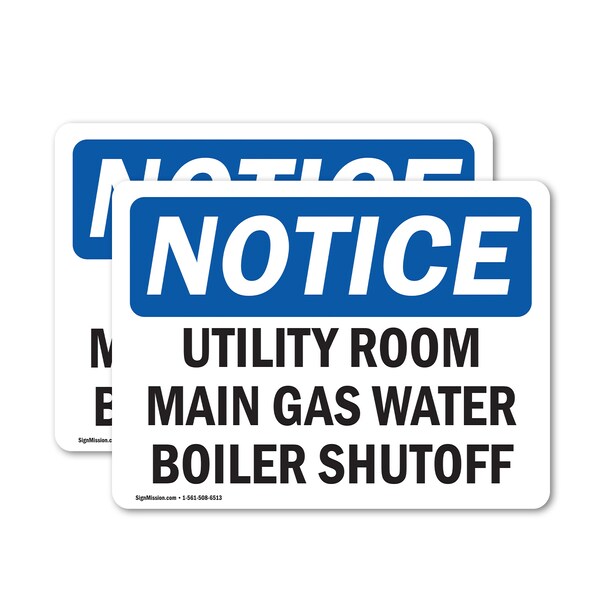 Signmission Utility Room Main Gas Water Boiler Shutoff, 7 in W x Rectangle, Vinyl Decal OS-2PACK-NS-D-57-L-18845 - main